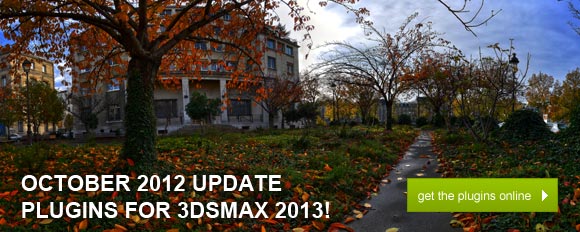 October 2012 Update: Plugins for 3dsMax 2013!